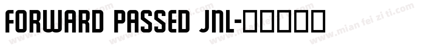 Forward Passed JNL字体转换